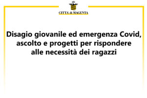 Disagio giovanile ed emergenza Covid, ascolto e progetti per rispondere alle necessità dei ragazzi