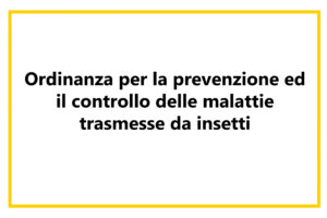 Ordinanza per la prevenzione e il controllo delle malattie trasmesse da insetti