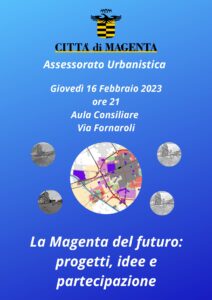 URBANISTICA: UN INCONTRO PUBBLICO SULLA MAGENTA DEL FUTURO